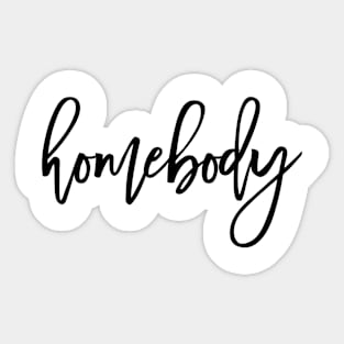 Homebody Sticker